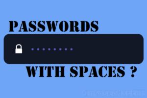 scriptnulled.space password|Spaces in Passwords .